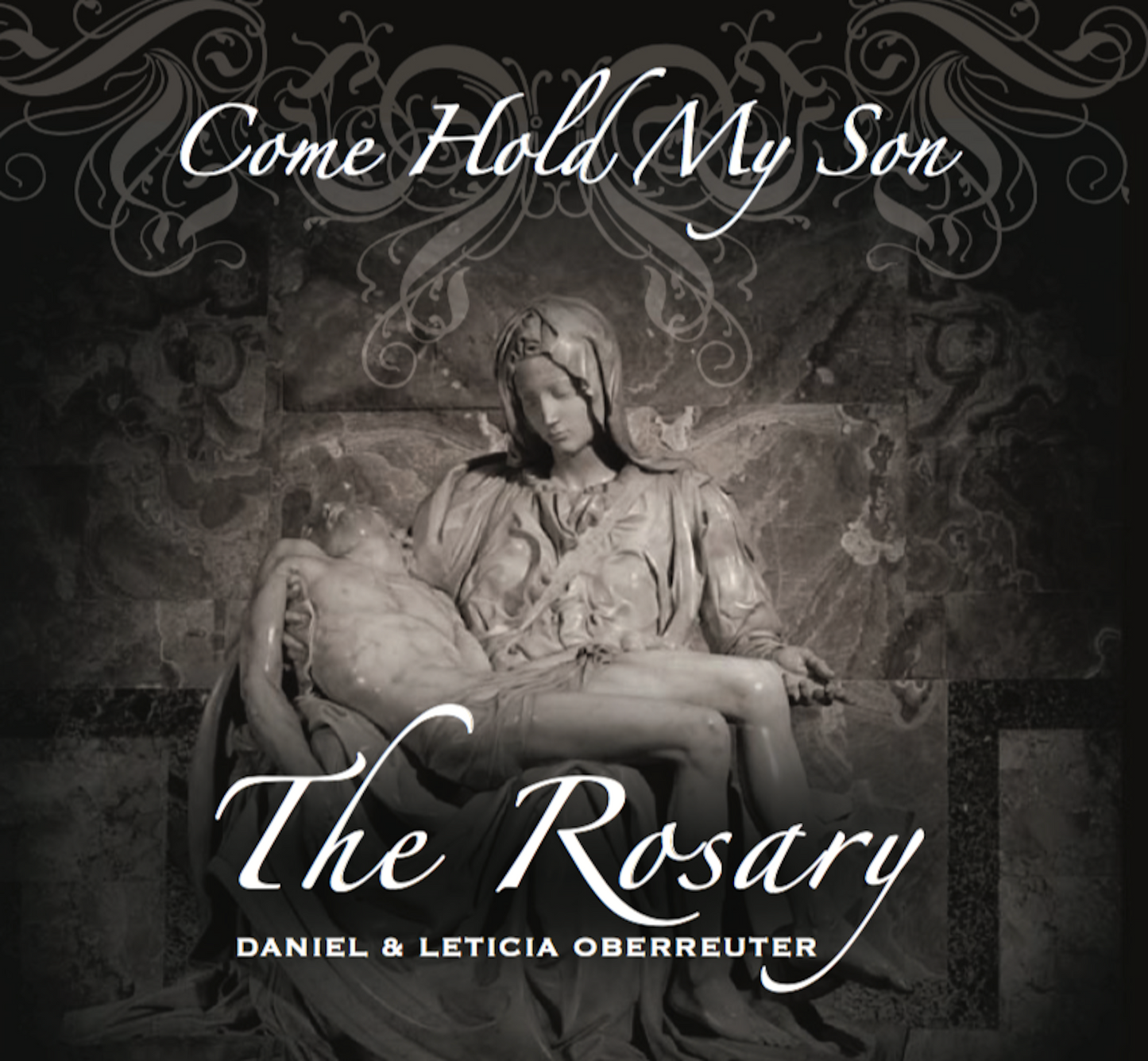 Come Hold My Son - The Rosary Digital Download